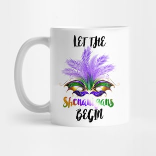 LET THE SHENANIGANS BEGIN Mug